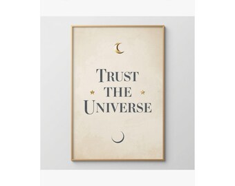 Trust The Universe Affirmation Print